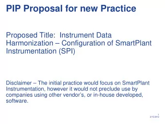 PIP Proposal for new Practice  Proposed Title:  Instrument Data  Harmonization  Configuration of