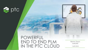 POWERFUL  END TO END PLM  Ranno Troon  AMIGTEX  IN THE PTC CLOUD  14.09.2018  THE VALUE OF PLM AND