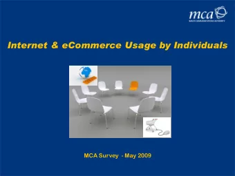 Internet &amp; eCommerce Usage by Individuals  MCA Survey  - May 2009  MCA eComme merce Survey