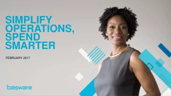 OPERATIONS,  SPEND  SMARTER  FEBRUARY 2017  IMPORTANT NOTICE  The following information contains,