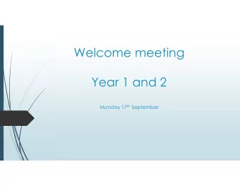 Welcome meeting  Year 1 and 2 Monday 17 th September  Year 1 staff:  Miss Norman  Mrs Page  Mrs
