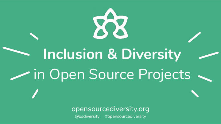 inclusion diversity in open source projects