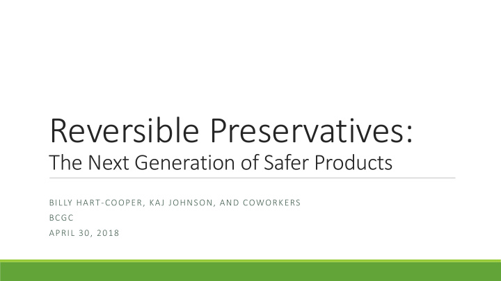 reversible preservatives