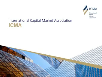 ICMA  ICM  ICMA European Repo Co  Council  il  General  l Meetin  ting  14 October 2015 ICMA