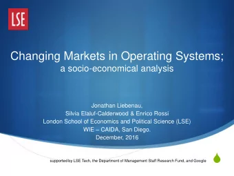 S  supported by LSE Tech, the Department of Management Staff Research Fund, and Google