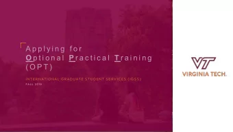 A p p l y i n g  f o r O p t i o n a l P r a c t i c a l T r a i n i n g  ( O P T )  INTERNATIONAL