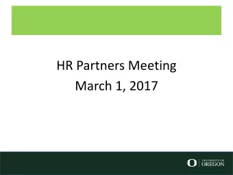 HR Partners Meeting  March 1, 2017  1  HR Partners Meeting  March 1 , 2017  AGENDA  HR Year of