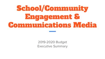 Communications Media  2019-2020 Budget  Executive Summary  Total Budget - $1,405,702  WHAT ITEMS