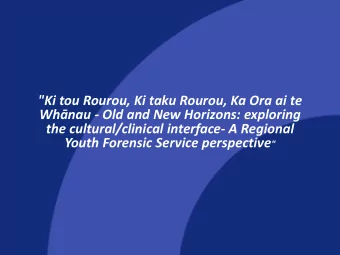 &quot;Ki tou Rourou, Ki taku Rourou, Ka Ora ai te Whnau - Old and New Horizons: exploring the