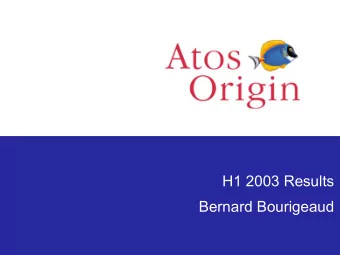 H1 2003 Results  Bernard Bourigeaud  Agenda    GROUP ACHIEVEMENTS    H1 2003 BUSINESS