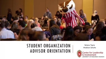 ADVISOR ORIENTATION  LAND ACKNOWLEDGEMENT  THE UNIVERSITY OF WISCONSIN-MADISON OCCUPIES HO-CHUNK