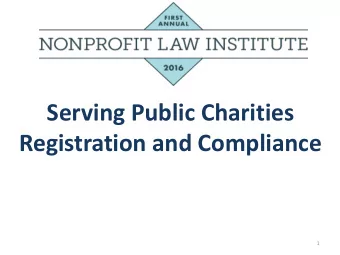 Serving Public Charities  Registration and Compliance  1 Public Charities  IRS  Compliance