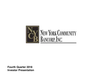 Fourth Quarter 2018  Investor Presentation  Cautionary Statements  Forward-Looking Information This