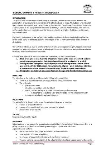 -  identifies the children with the School  -  makes children feel equal to other children in terms