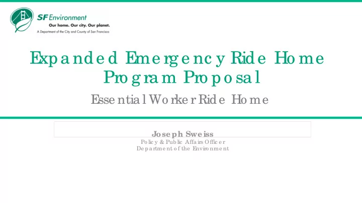 e xpa nde d e me rg e nc y ride ho me pro g ra m pro po