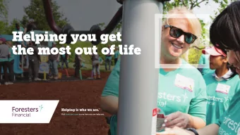 Helping you get  the most out of life What makes Foresters Financial   a different kind of