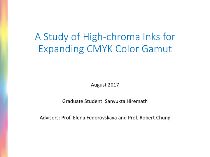a study of high chroma inks for expanding cmyk color gamut