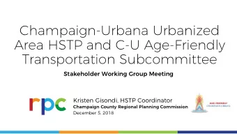 Champaign-Urbana Urbanized  Area HSTP and C-U Age-Friendly  Transportation Subcommittee