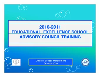 2010  2010-  -2011  2011  EDUCATIONAL  EXCELLENCE SCHOOL  EDUCATIONAL  EXCELLENCE SCHOOL  ADVISORY