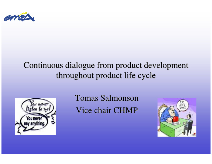 continuous dialogue from product development continuous
