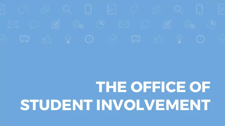 the office of student involvement hello