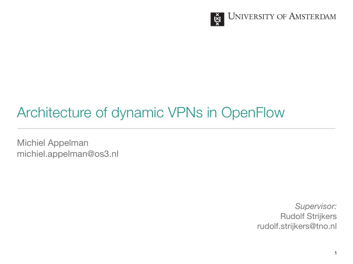 architecture of dynamic vpns in openflow