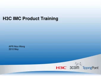 H3C IMC Product Training  APR Nico Wang  2010 May  Content  Next Generation Management Concept