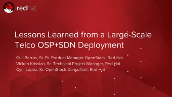 Lessons Learned from a Large-Scale  Telco OSP+SDN Deployment  Guil Barros, Sr. Pr. Product Manager
