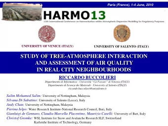 STUDY OF TREE-ATMOSPHERE INTERACTION  AND ASSESSMENT OF AIR QUALITY  IN REAL CITY NEIGHBOURHOODS