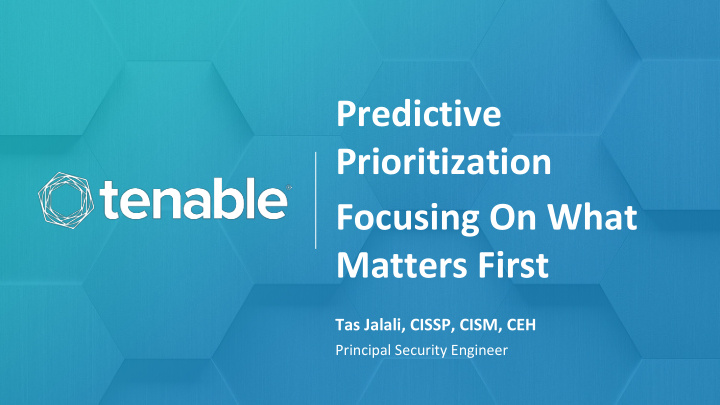 predictive prioritization focusing on what matters first