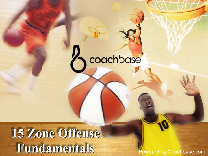 15 zone offense fundamentals