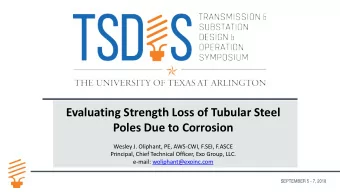 Evaluating Strength Loss of Tubular Steel  Poles Due to Corrosion  Wesley J. Oliphant, PE, AWS-CWI,