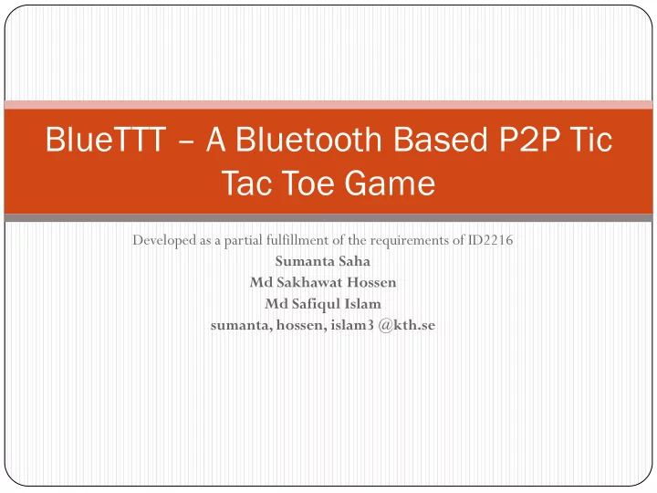 bluettt a bluetooth based p2p tic tac toe game