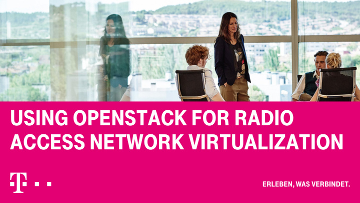 using openstack for radio access network virtualization