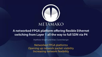 A networked-FPGA platform o ff ering fm exible Ethernet  switching from Layer 1 all the way to full