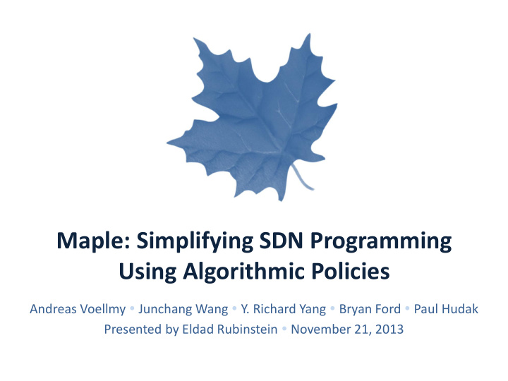 maple simplifying sdn programming using algorithmic