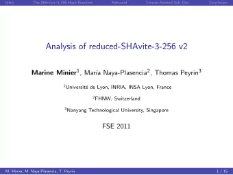 Analysis of reduced-SHAvite-3-256 v2 Marine Minier 1 , Mar a Naya-Plasencia 2 , Thomas Peyrin 3