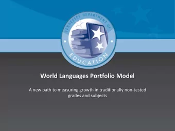 World Languages Portfolio Model  A new path to measuring growth in traditionally non-tested  grades