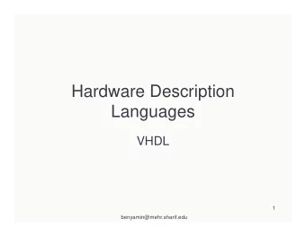 Hardware Description  Languages  VHDL  1  benyamin@mehr.sharif.edu   Midterm  25%   Final