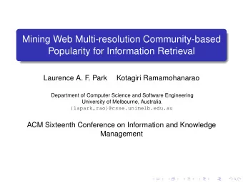 Mining Web Multi-resolution Community-based  Popularity for Information Retrieval  Laurence A. F  .