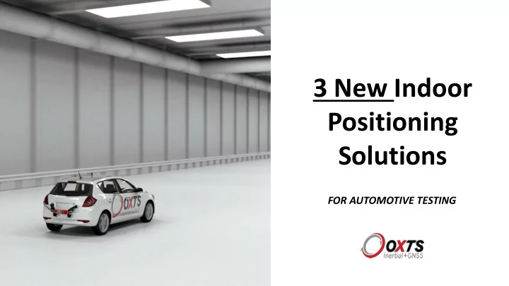 3 new indoor positioning solutions