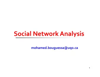 Social/Network/Analysis  mohamed.bouguessa@uqo.ca/  1 Web/today  2