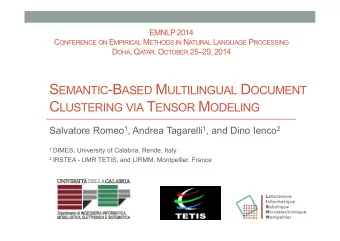 S EMANTIC -B ASED M ULTILINGUAL D OCUMENT C LUSTERING VIA T ENSOR M ODELING Salvatore Romeo 1 ,