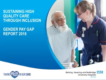 QUALITY CARE  THROUGH INCLUSION  GENDER PAY GAP  REPORT 2018  OUR WORKFORCE BY THE NUMBERS Female