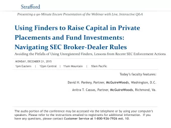 Using Finders to Raise Capital in Private  Placements and Fund Investments:  Navigating SEC