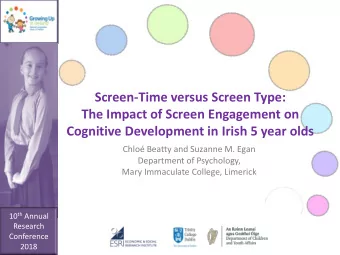 Cognitive Development in Irish 5 year olds  Chlo Beatty and Suzanne M. Egan  Department of