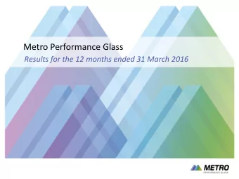 Metro Performance Glass  Results for the 12 months ended 31 March 2016  Strictly confidential and