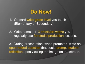 Do Now! 1. On card write grade level you teach  (Elementary or Secondary) 2. Write names of  3