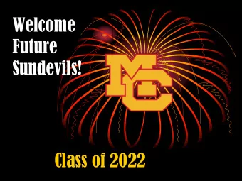 Welcome  Future  Sundevils!  Class of 2022  High School Trimester vs.  Middle School Trimester  1