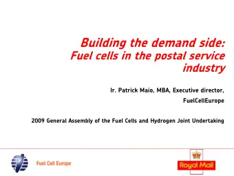 Building the demand side:  Fuel cells in the postal service  industry  Ir. Patrick Maio, MBA,